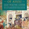 St Claire of Assis - Light from the Cloister