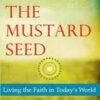 Tending the Mustard Seed