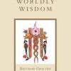 The Art of Worldly Wisdom