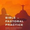 The Bible in Pastoral Practice