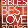 The Bible's Best Love Stories