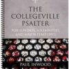 The Collegeville Psalter - For Sundays, Solemnities, and Major Feast Days