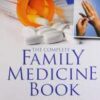 The Complete Family Medicine Book