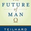 The Future of Man