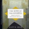 The God of the Gospel - Robert Jenson's Trinitarian Theology