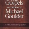 The Gospels According to Michael Goulder