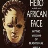 The Hero with an African Face