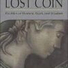 The Lost Coin - Parables of Women, Work and Wisdom