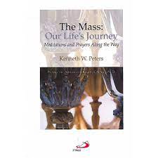 The Mass - Our Life's Journey