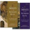 The Mass of the Roman Rite - Its Origin and Development Volumes 1 & 2