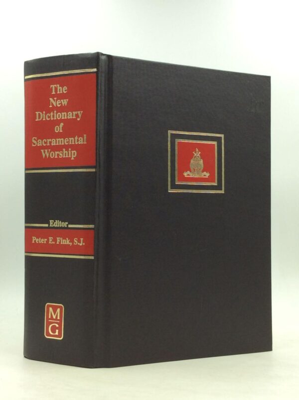 The New Dictionary of Sacramental Worship