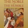 The Noble and The Humble