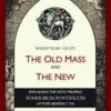 The Old Mass and The New