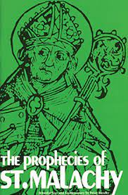 The short, cryptic prophecies of St. Malachy, the Primate of Ireland, made around 1140 while on a visit at Rome about each pope from his time till the end of time—all based on visions he had at the time. From what we know of recent popes, these prophecies are accurate based on interior evidence alone. What is so very sobering is the fact there are only two popes left after Pope John Paul II!