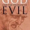 The Reality of God and the Problem of Evil