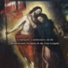 The Resurrection of the Messiah - A Narrative Commentary on the Resurrection Accounts in the Four Gospels