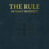 The Rule of Saint Benedict