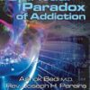 The Spiritual Paradox of Addiction