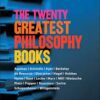 The Twenty Greatest Philosophy Books