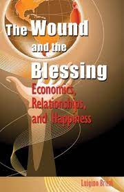 The Wound and the Blessing - Economics Relationships and Happiness