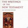 The Writings of the New Testament - An Interpretation by Luke Timothy Johnson