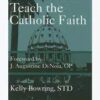 To Hold and Teach the Catholic Faith