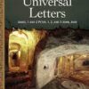 Universal Letters - James, 1 and 2 Peter, 1,2 and 3 John, Jude