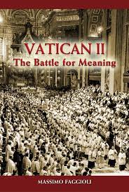 Vatican II - The Battle for Meaning